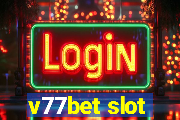 v77bet slot